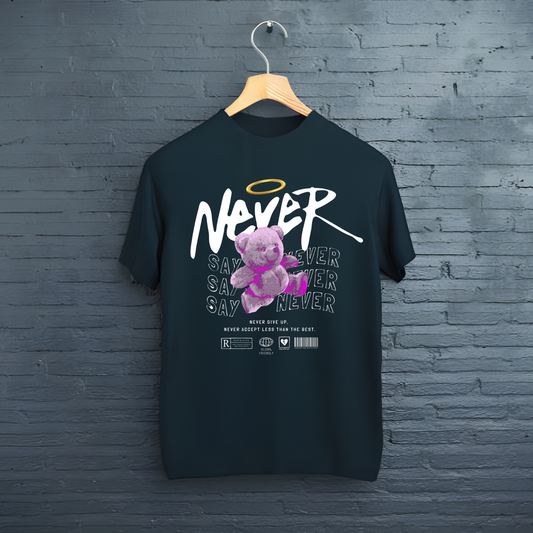 Tricou Never Say Never