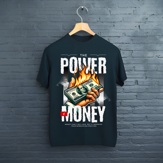 Tricou Power Of Money
