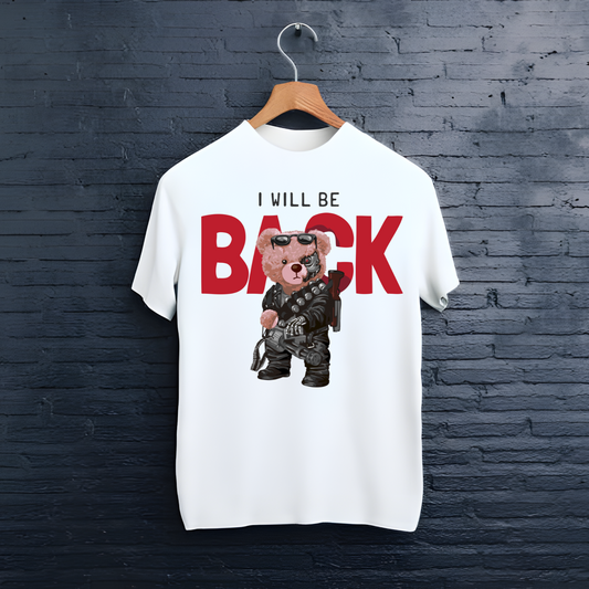 Tricou I Will Be Back